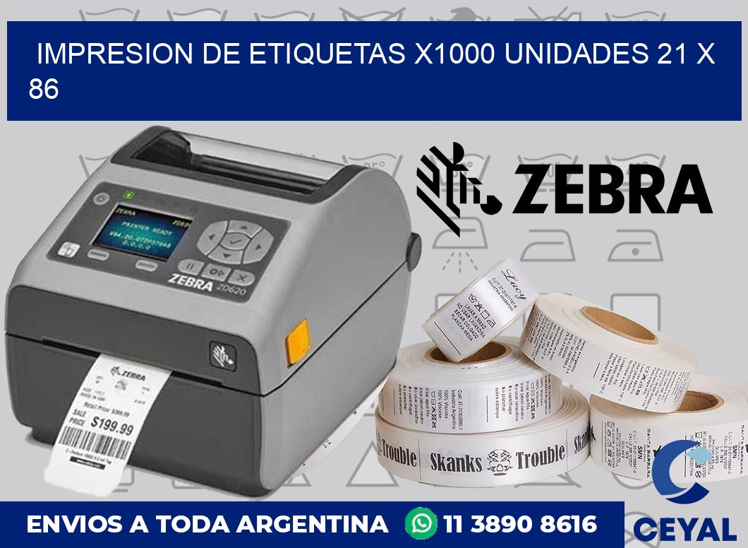 Impresion de etiquetas x1000 unidades 21 x 86