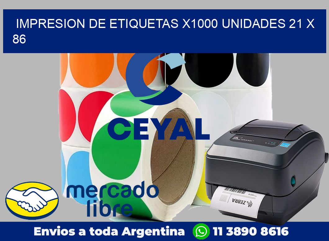 Impresion de etiquetas x1000 unidades 21 x 86