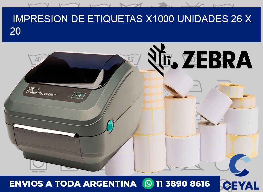 Impresion de etiquetas x1000 unidades 26 x 20