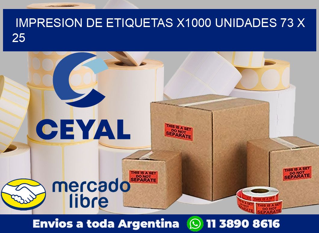 Impresion de etiquetas x1000 unidades 73 x 25
