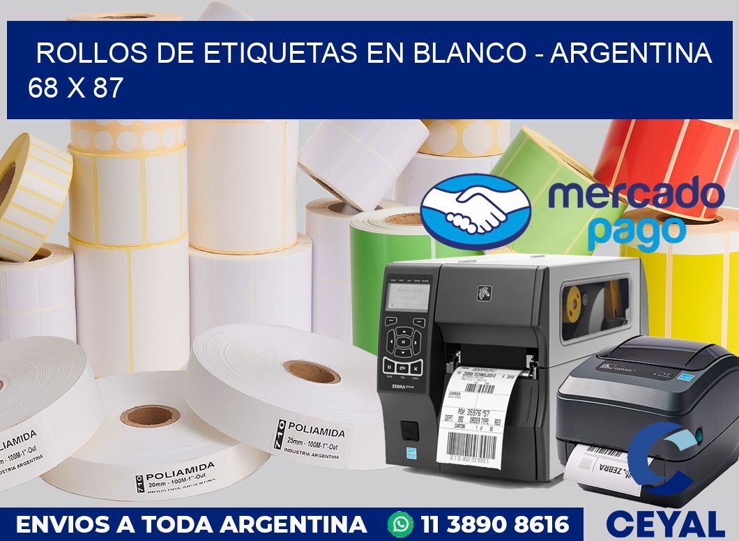 Rollos de etiquetas en blanco - Argentina 68 x 87
