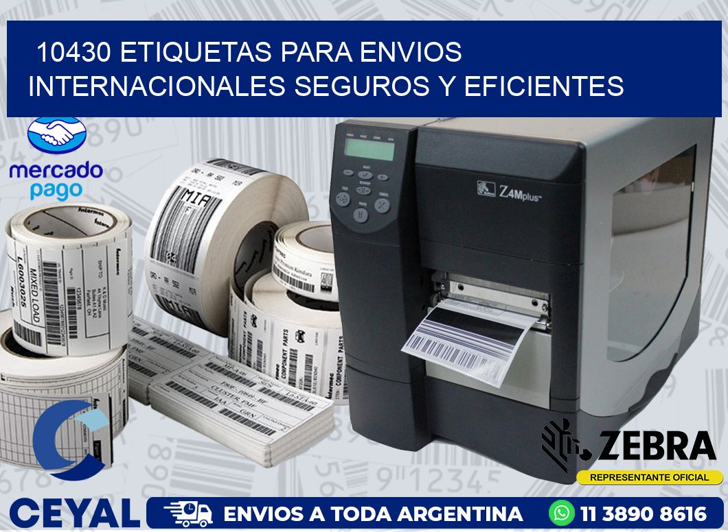 10430 ETIQUETAS PARA ENVIOS INTERNACIONALES SEGUROS Y EFICIENTES