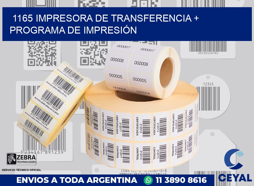 1165 IMPRESORA DE TRANSFERENCIA + PROGRAMA DE IMPRESIÓN