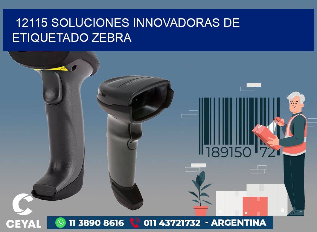 12115 SOLUCIONES INNOVADORAS DE ETIQUETADO ZEBRA