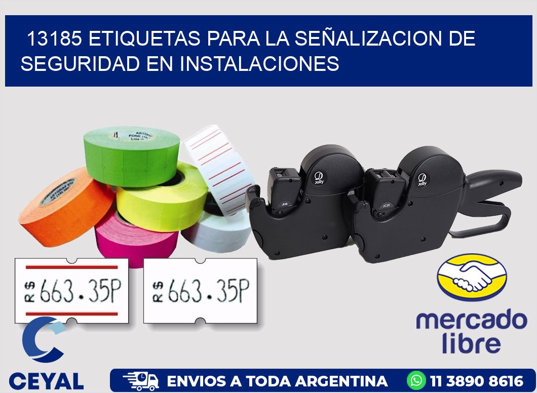 13185 ETIQUETAS PARA LA SEÑALIZACION DE SEGURIDAD EN INSTALACIONES