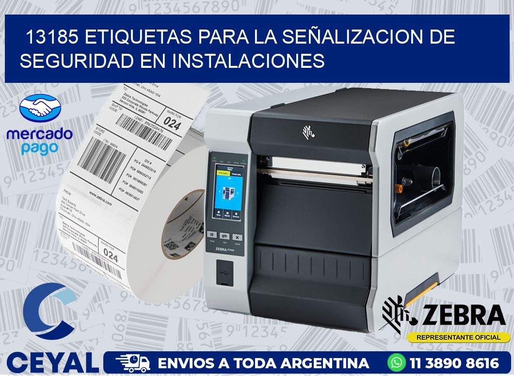 13185 ETIQUETAS PARA LA SEÑALIZACION DE SEGURIDAD EN INSTALACIONES