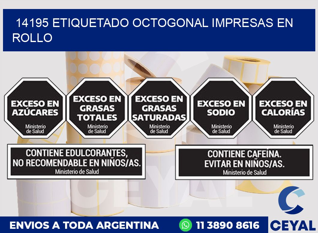 14195 ETIQUETADO OCTOGONAL IMPRESAS EN ROLLO