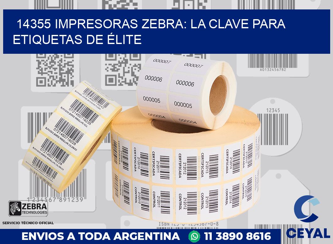 14355 IMPRESORAS ZEBRA: LA CLAVE PARA ETIQUETAS DE ÉLITE