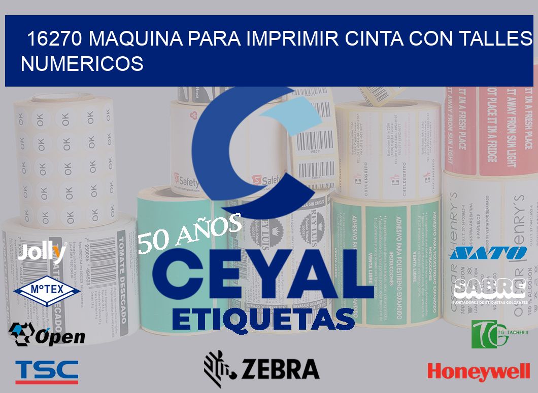 16270 MAQUINA PARA IMPRIMIR CINTA CON TALLES NUMERICOS