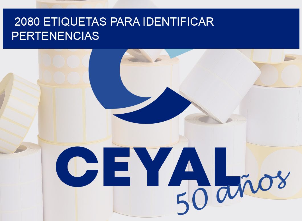 2080 ETIQUETAS PARA IDENTIFICAR PERTENENCIAS