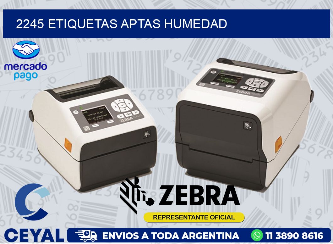 2245 ETIQUETAS APTAS HUMEDAD