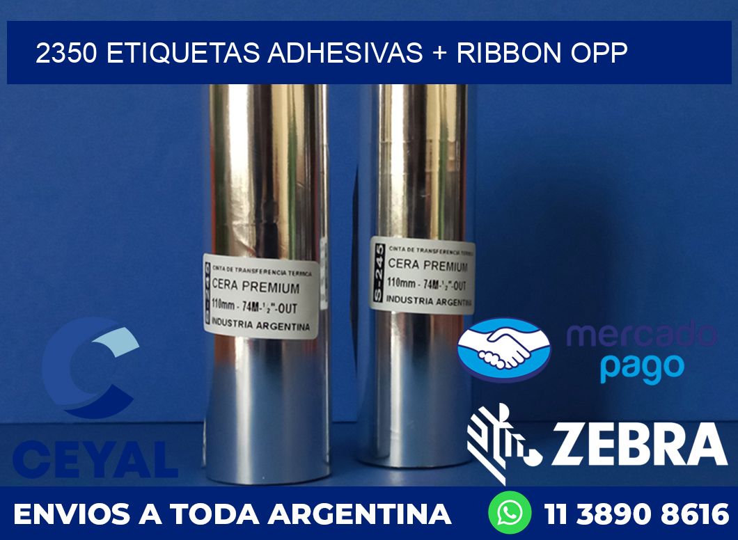 2350 ETIQUETAS ADHESIVAS + RIBBON OPP