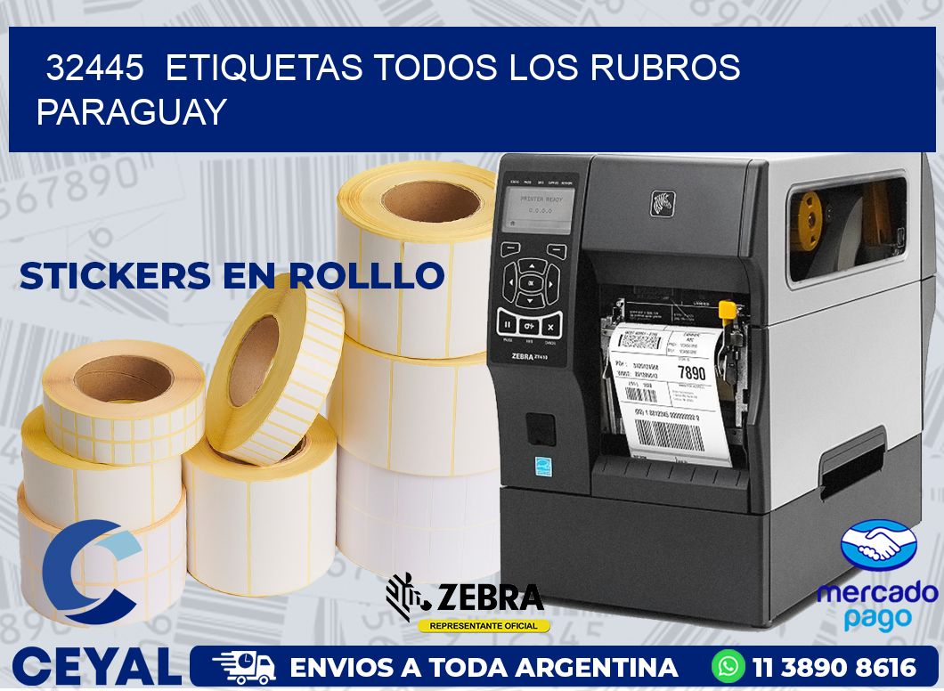 32445  ETIQUETAS TODOS LOS RUBROS PARAGUAY