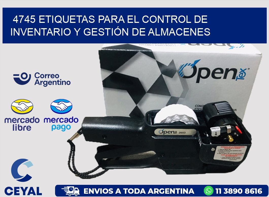 4745 ETIQUETAS PARA EL CONTROL DE INVENTARIO Y GESTIÓN DE ALMACENES