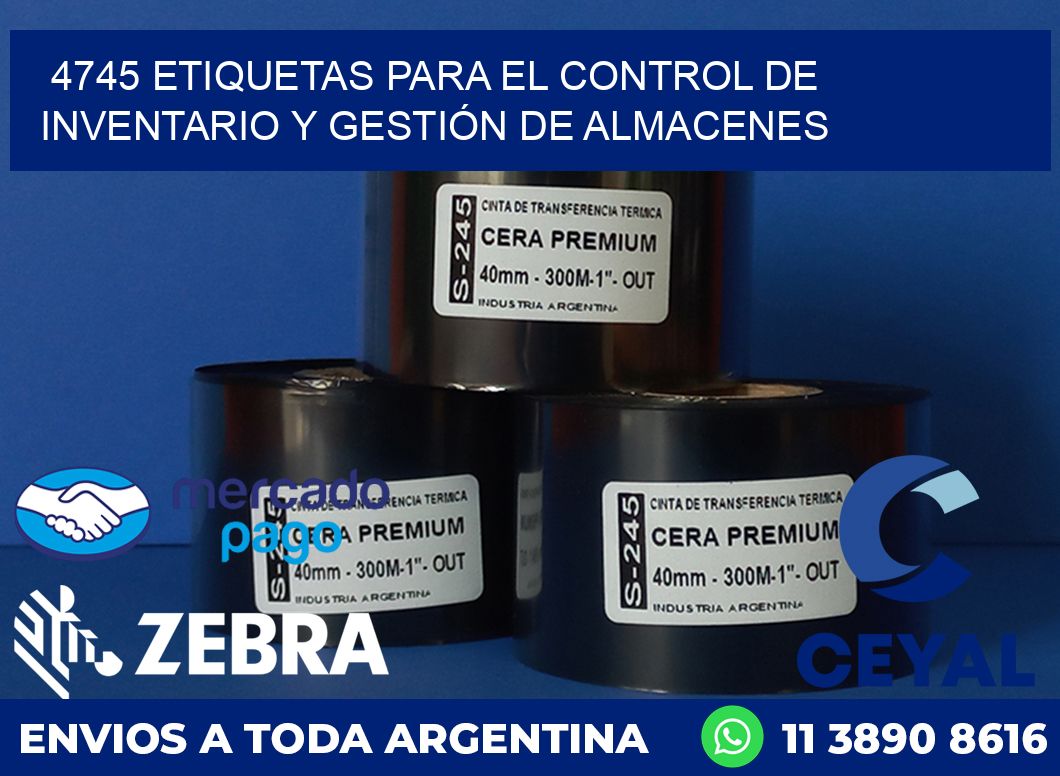 4745 ETIQUETAS PARA EL CONTROL DE INVENTARIO Y GESTIÓN DE ALMACENES