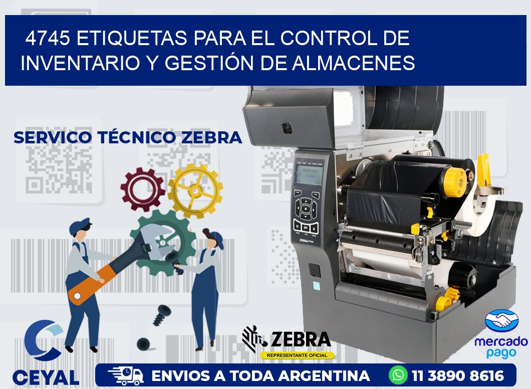 4745 ETIQUETAS PARA EL CONTROL DE INVENTARIO Y GESTIÓN DE ALMACENES