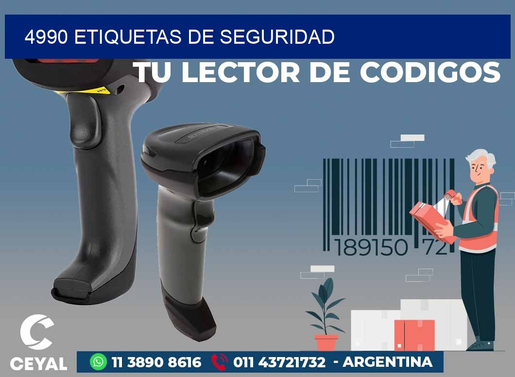 4990 ETIQUETAS DE SEGURIDAD