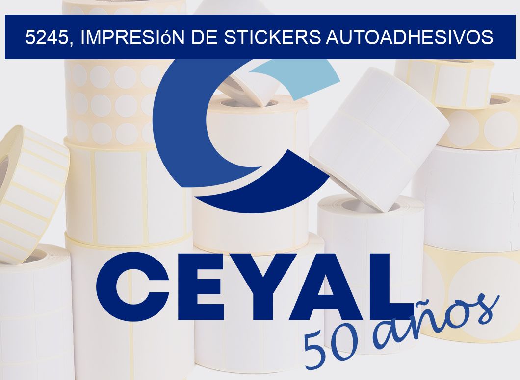5245, impresión de stickers autoadhesivos