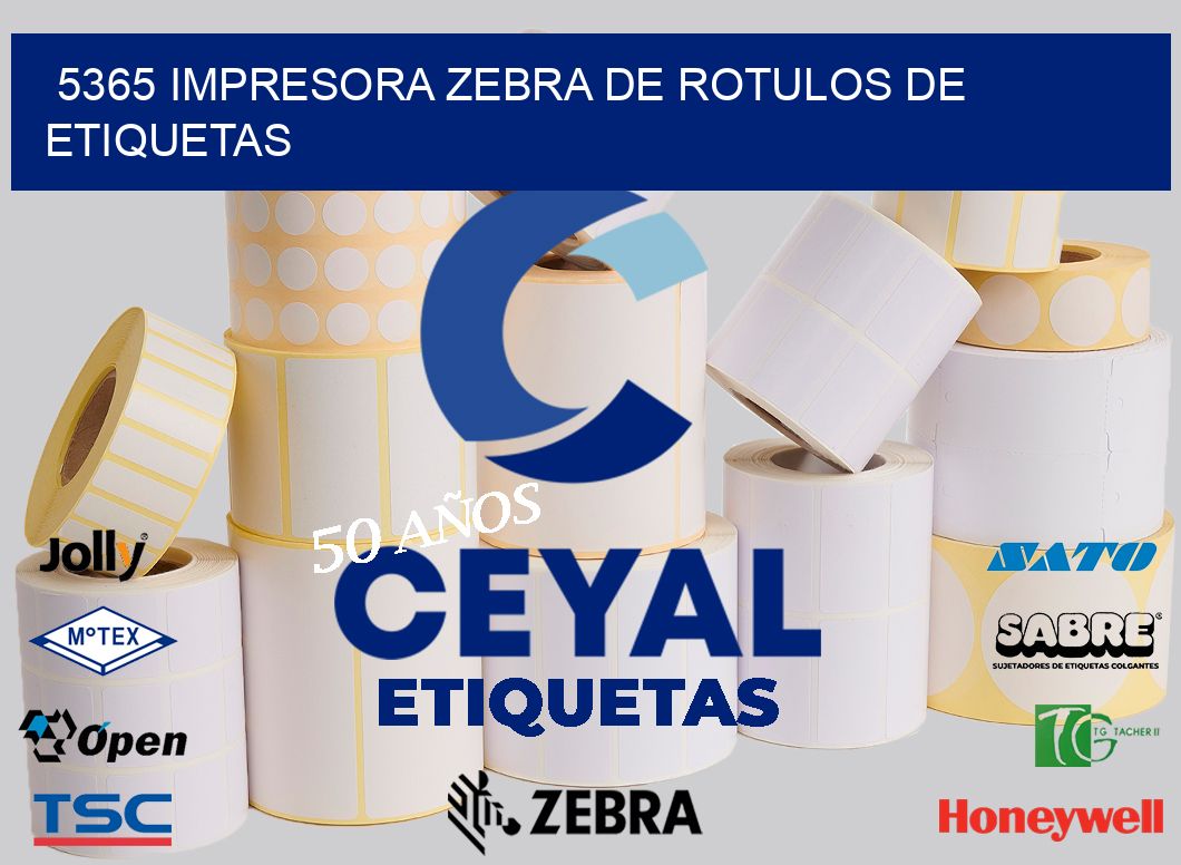 5365 IMPRESORA ZEBRA DE ROTULOS DE ETIQUETAS