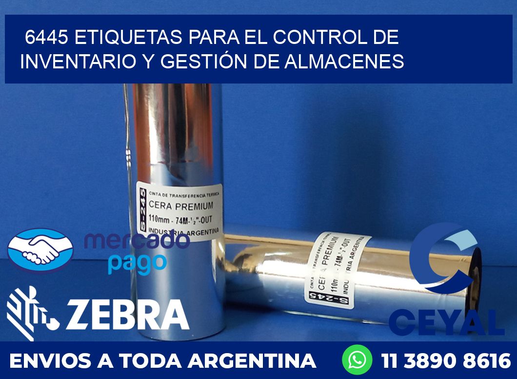 6445 ETIQUETAS PARA EL CONTROL DE INVENTARIO Y GESTIÓN DE ALMACENES