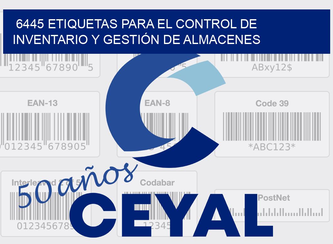 6445 ETIQUETAS PARA EL CONTROL DE INVENTARIO Y GESTIÓN DE ALMACENES
