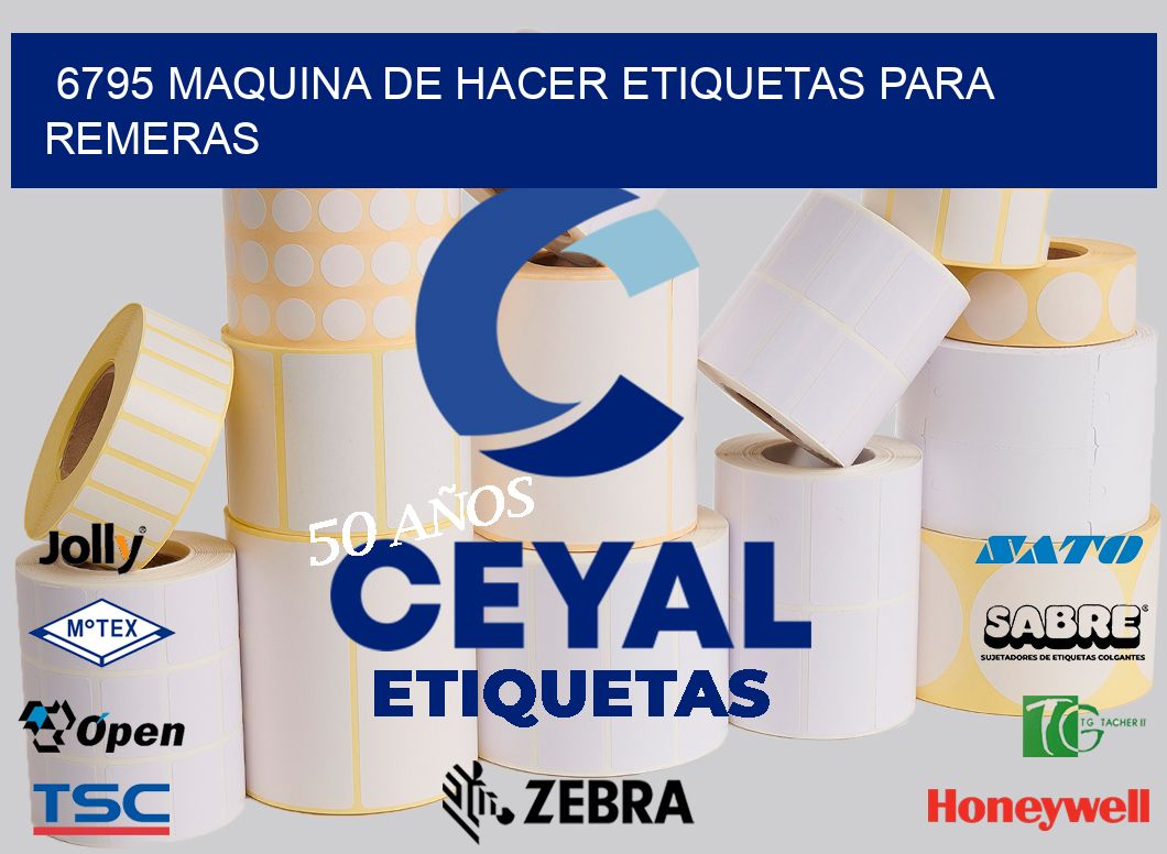 6795 MAQUINA DE HACER ETIQUETAS PARA REMERAS