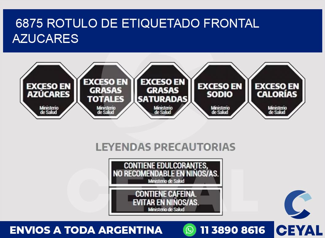 6875 ROTULO DE ETIQUETADO FRONTAL AZUCARES