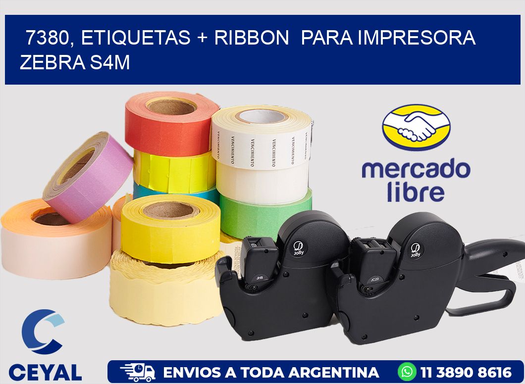 7380, etiquetas + ribbon  para impresora zebra S4M