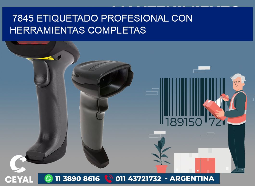 7845 ETIQUETADO PROFESIONAL CON HERRAMIENTAS COMPLETAS