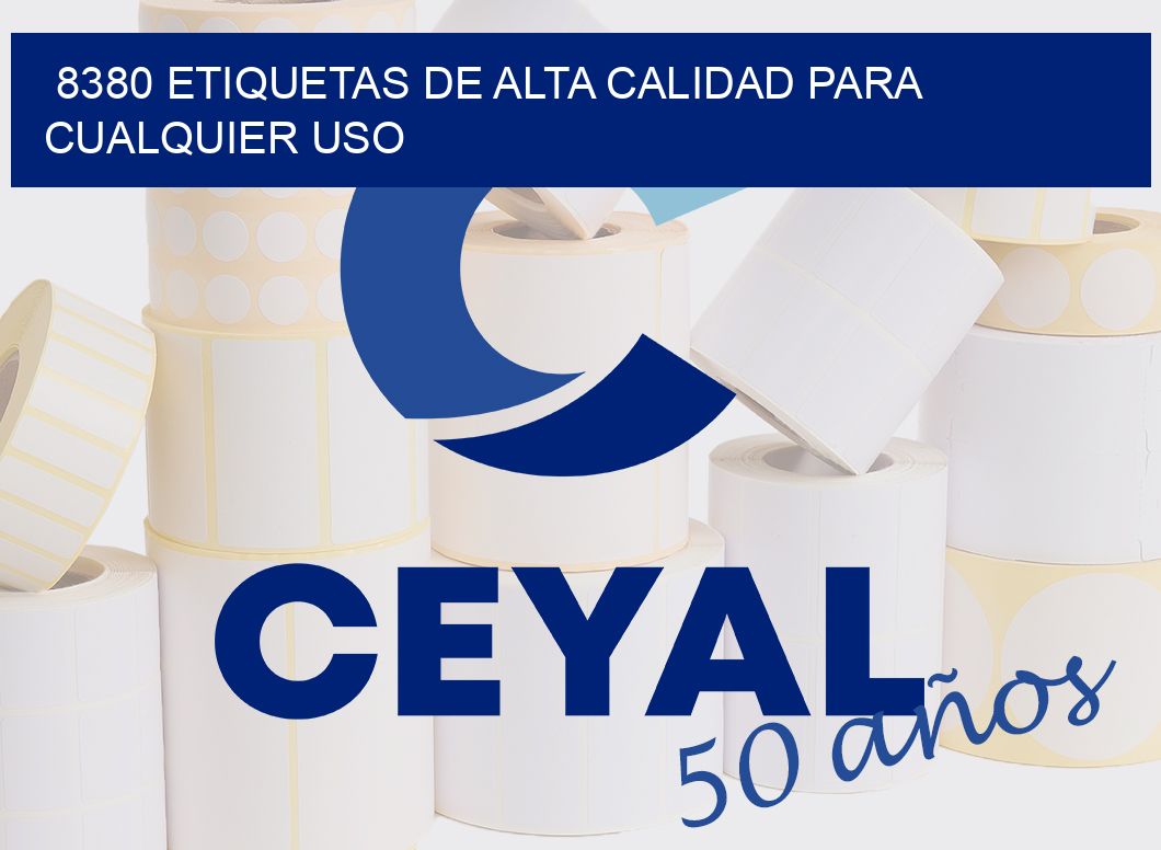 8380 ETIQUETAS DE ALTA CALIDAD PARA CUALQUIER USO