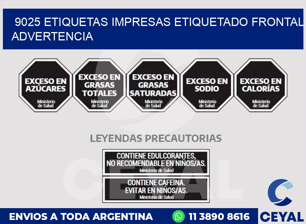9025 ETIQUETAS IMPRESAS ETIQUETADO FRONTAL ADVERTENCIA