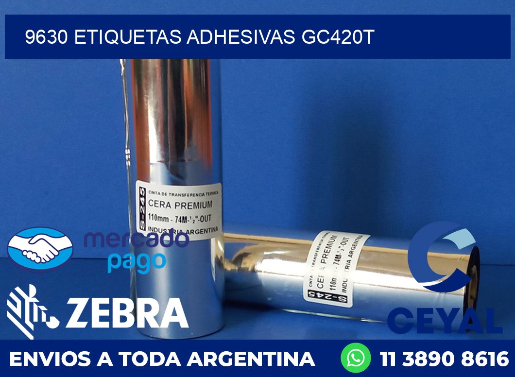 9630 ETIQUETAS ADHESIVAS GC420T
