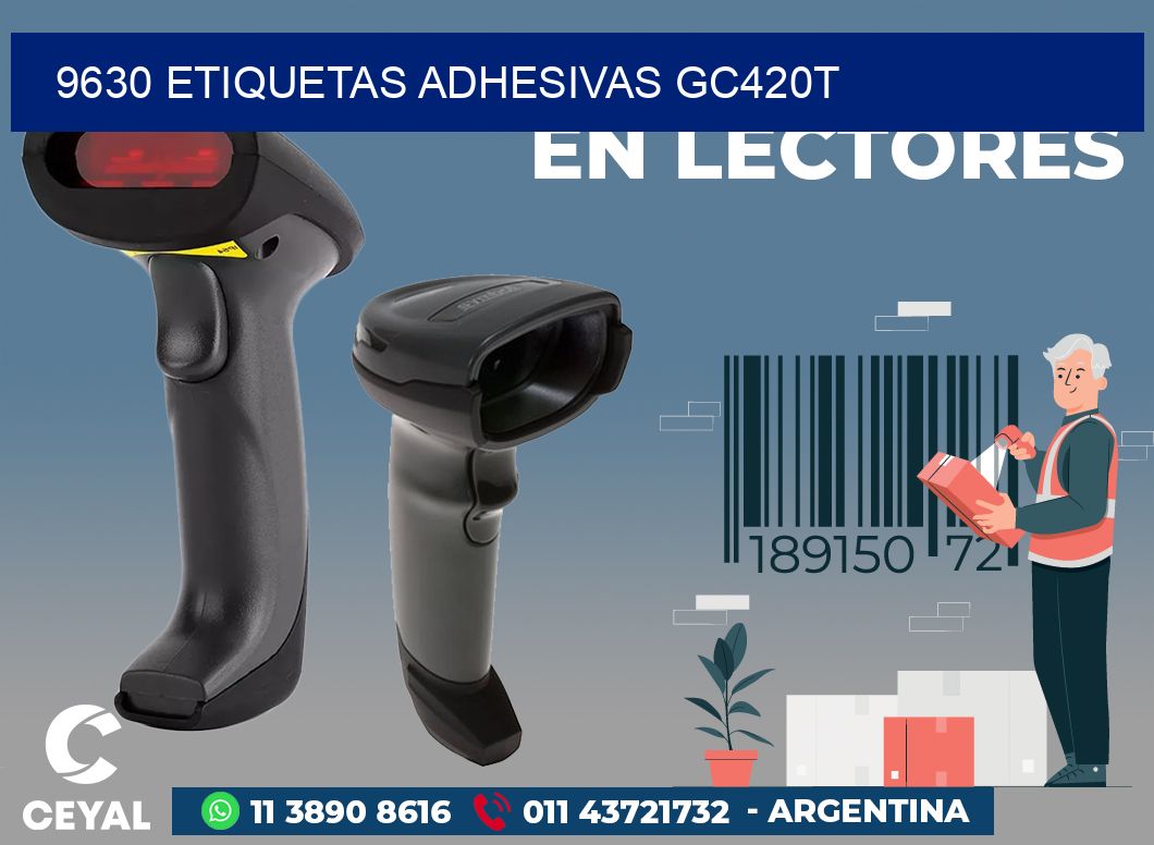 9630 ETIQUETAS ADHESIVAS GC420T