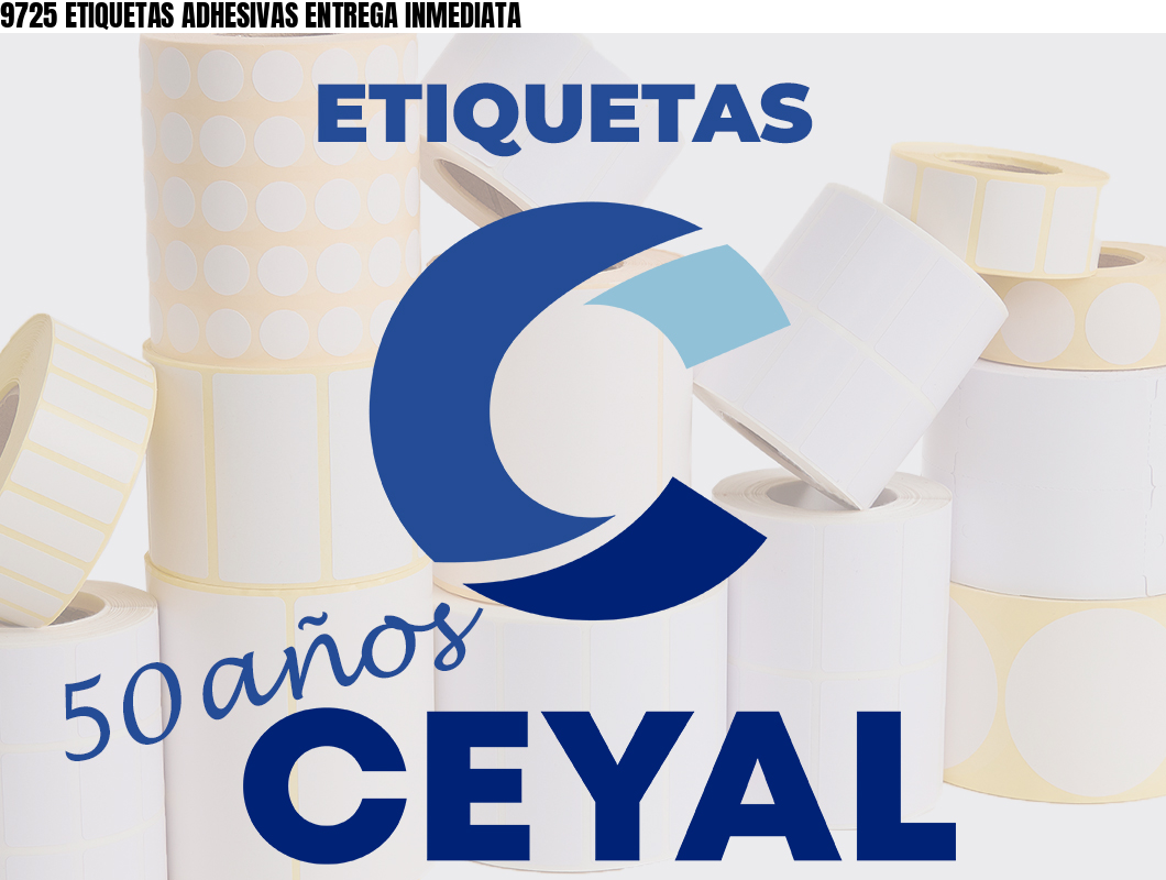 9725 ETIQUETAS ADHESIVAS ENTREGA INMEDIATA