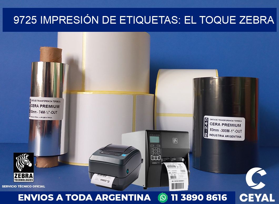 9725 IMPRESIÓN DE ETIQUETAS: EL TOQUE ZEBRA