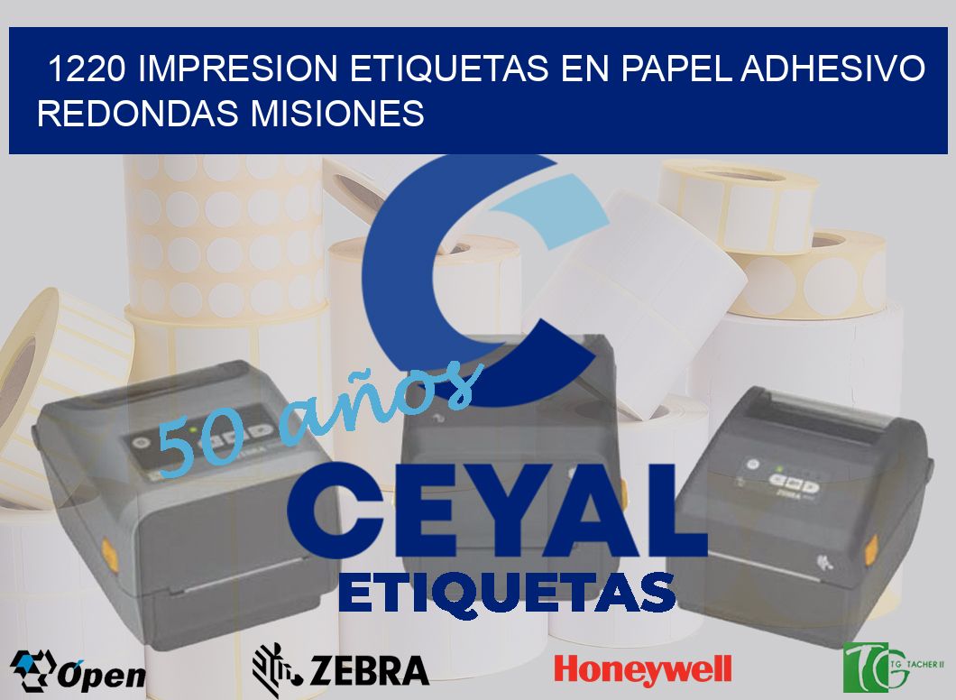 1220 IMPRESION ETIQUETAS EN PAPEL ADHESIVO REDONDAS MISIONES