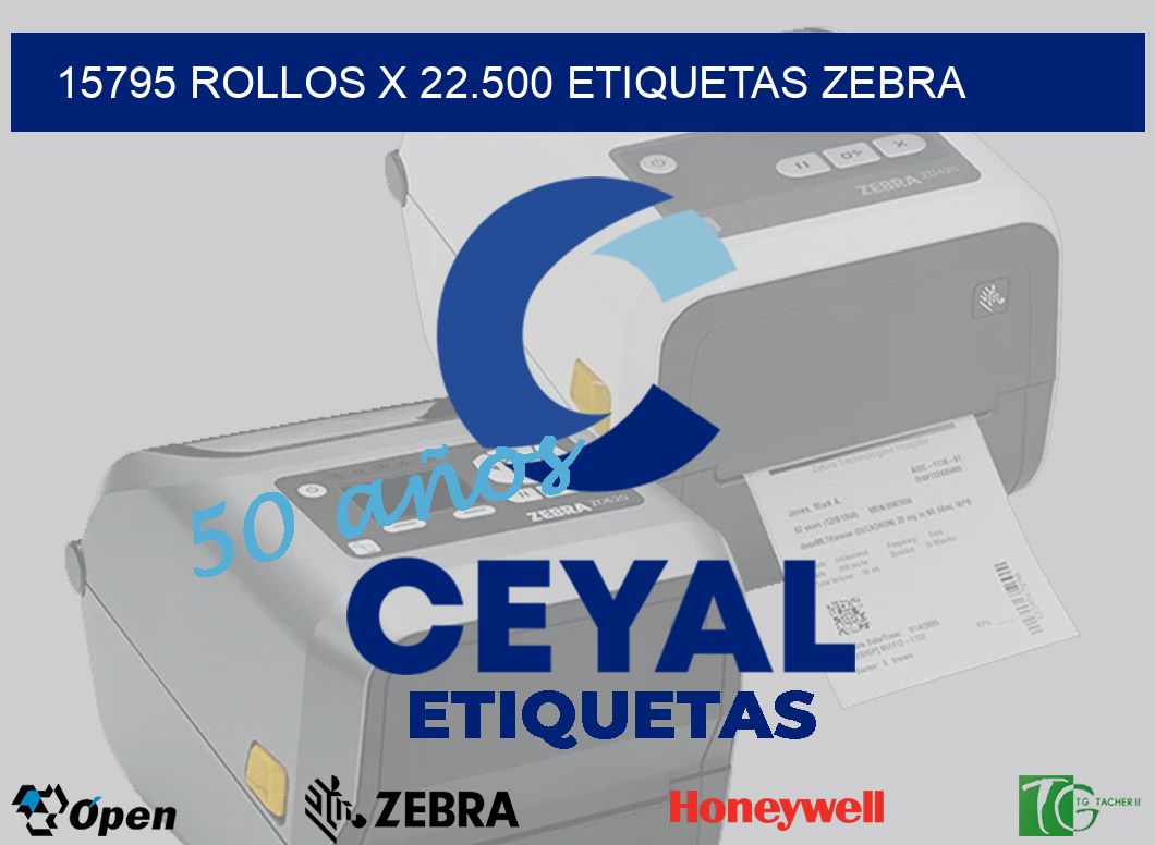 15795 Rollos x 22.500 etiquetas zebra