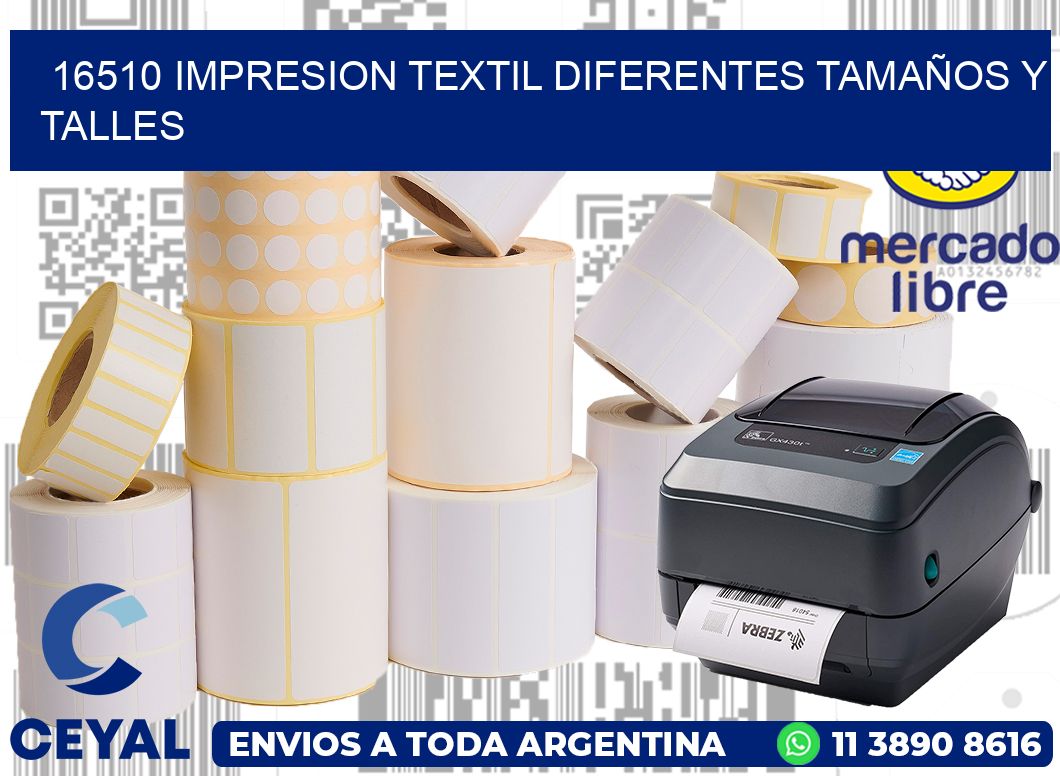 16510 IMPRESION TEXTIL DIFERENTES TAMAÑOS Y TALLES