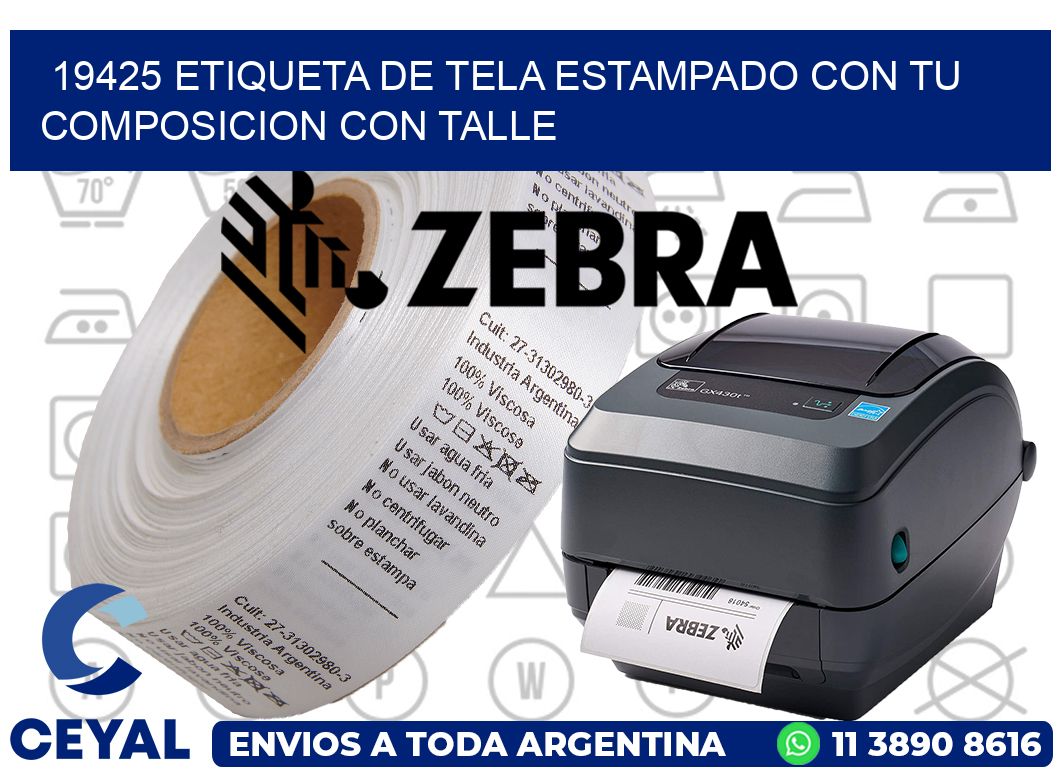 19425 ETIQUETA DE TELA ESTAMPADO CON TU COMPOSICION CON TALLE