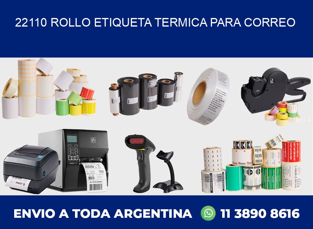 22110 ROLLO ETIQUETA TERMICA PARA CORREO