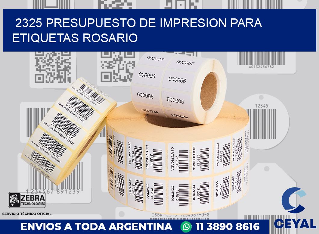 2325 PRESUPUESTO DE IMPRESION PARA ETIQUETAS ROSARIO