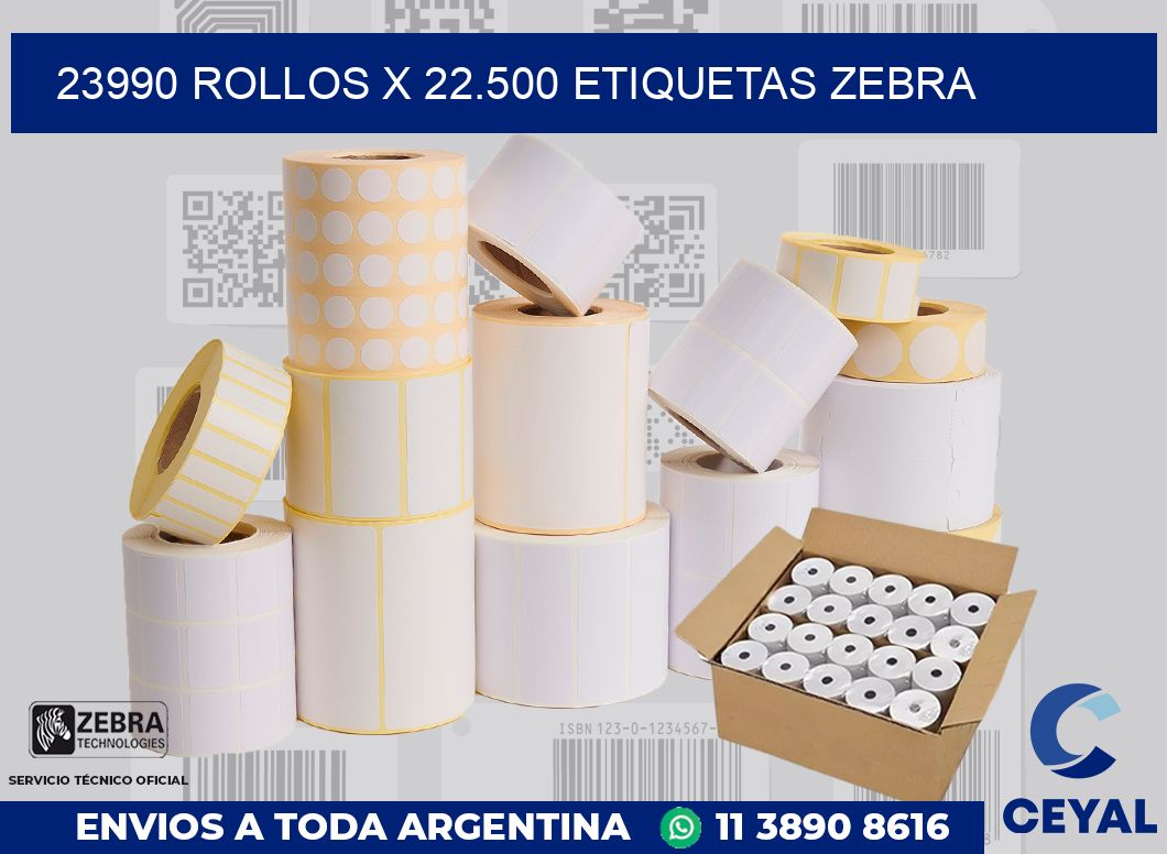 23990 Rollos x 22.500 etiquetas zebra