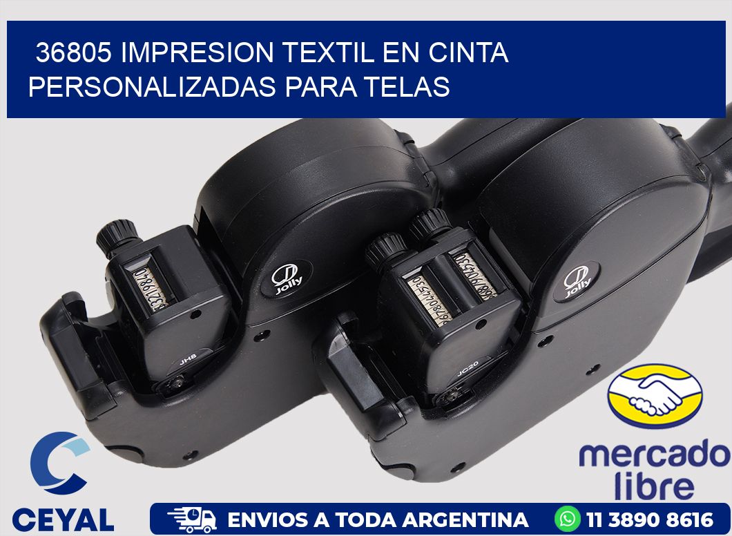 36805 IMPRESION TEXTIL EN CINTA PERSONALIZADAS PARA TELAS