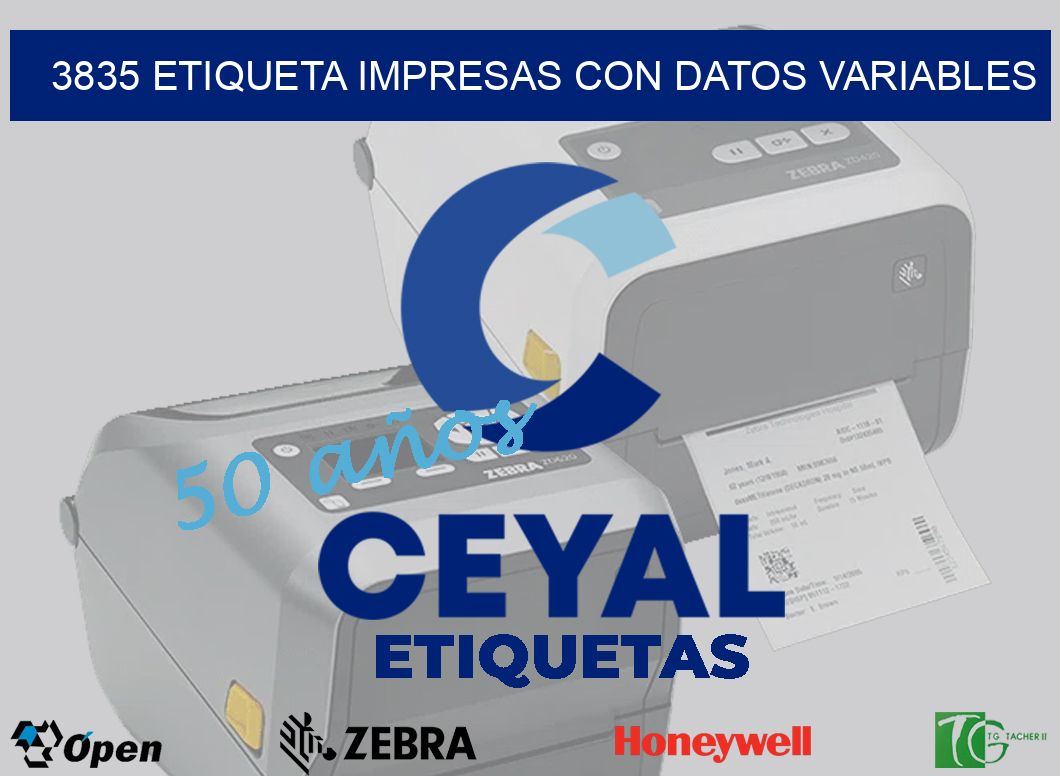 3835 ETIQUETA IMPRESAS CON DATOS VARIABLES