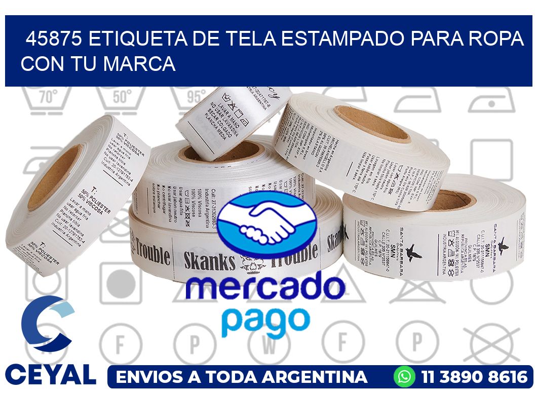 45875 ETIQUETA DE TELA ESTAMPADO PARA ROPA CON TU MARCA