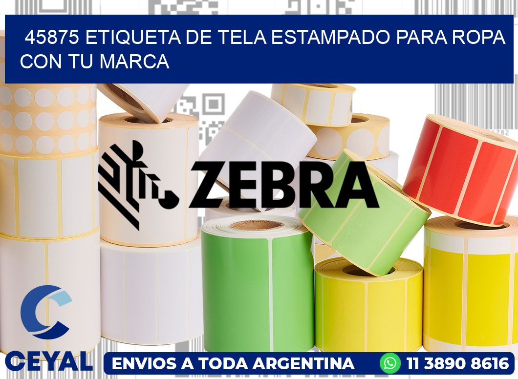 45875 ETIQUETA DE TELA ESTAMPADO PARA ROPA CON TU MARCA
