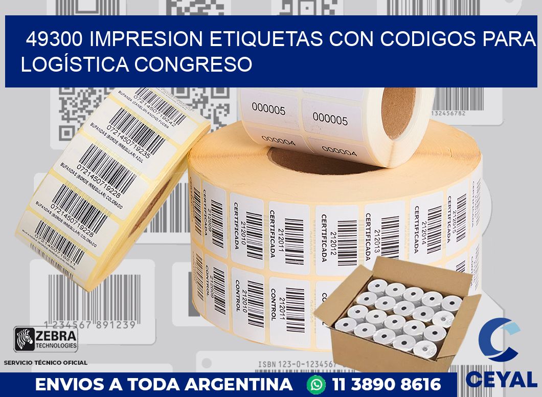 49300 IMPRESION ETIQUETAS CON CODIGOS PARA LOGÍSTICA CONGRESO