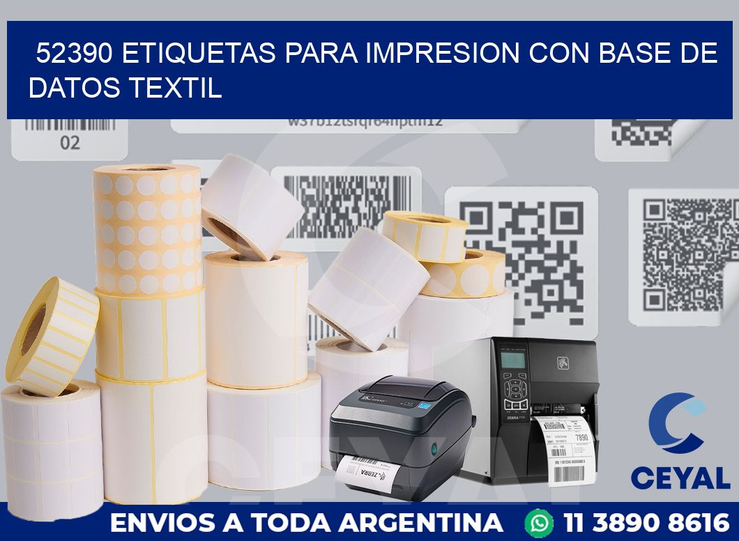52390 ETIQUETAS PARA IMPRESION CON BASE DE DATOS TEXTIL