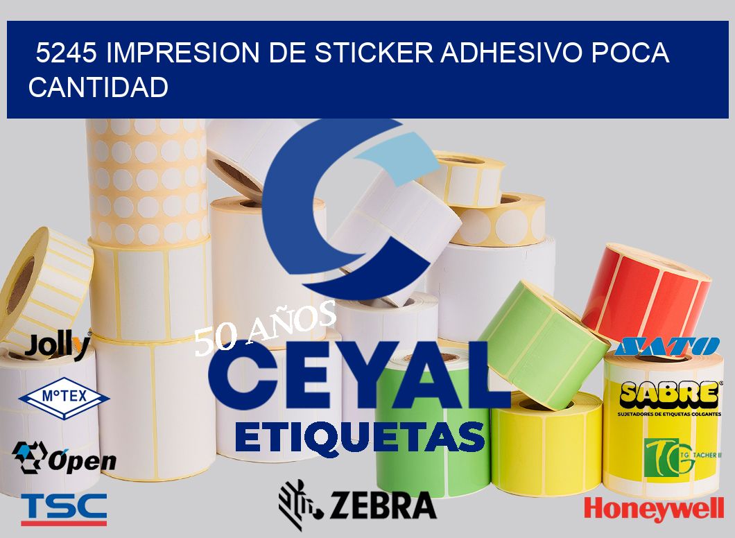 5245 IMPRESION DE STICKER ADHESIVO POCA CANTIDAD
