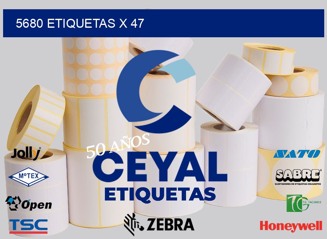5680 Etiquetas x 47